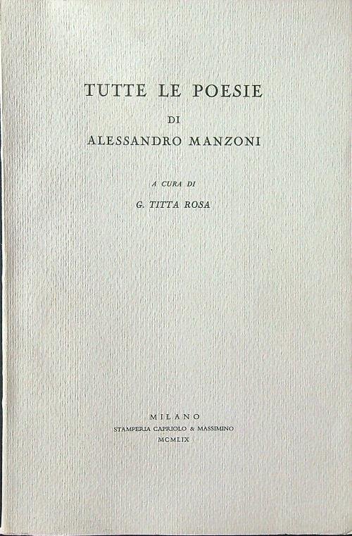 Tutte le poesie di Alessandro Manzoni