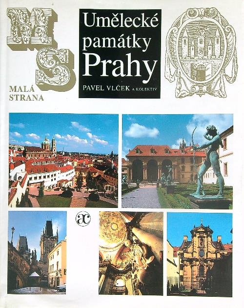 Umelecke' pamatky Prahy. Mala strana