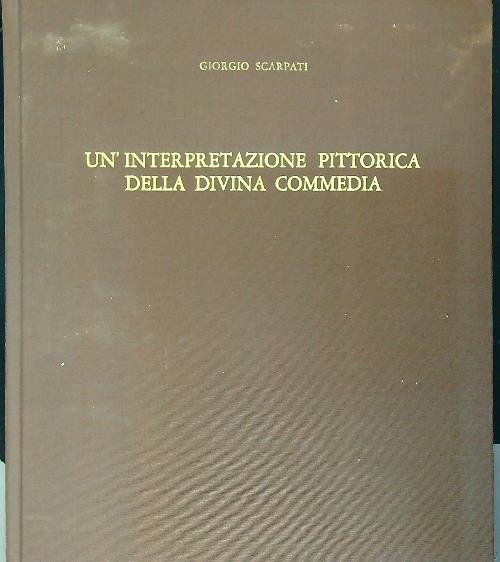 Un'interpretazione pittorica della divina commedia
