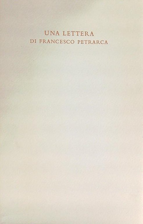 Una Lettera di Francesco Petrarca. Lettera a Giovanni Anchiseo