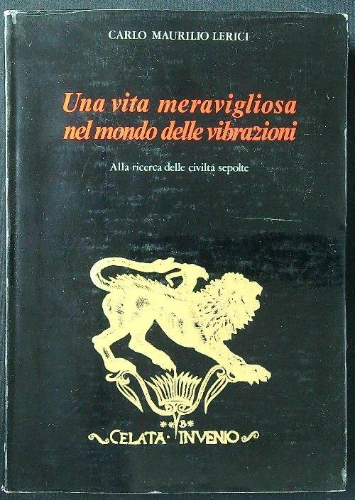 Una vita meravigliosa nel mondo delle vibrazioni