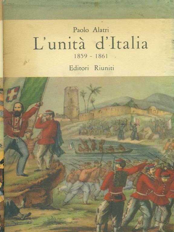 Unità d'Italia. 1859-1861 2 voll.