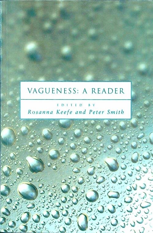 Vagueness: A Reader