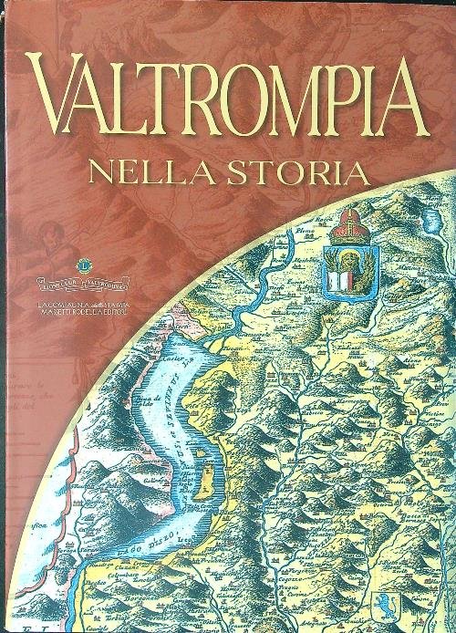 Valtrompa nella storia Vol II