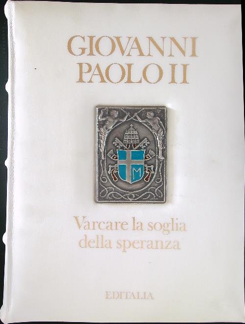 Varcare la soglia della speranza