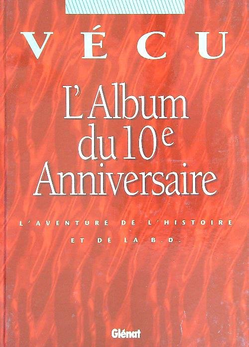 Vecu. L'album du 10 Anniversaire