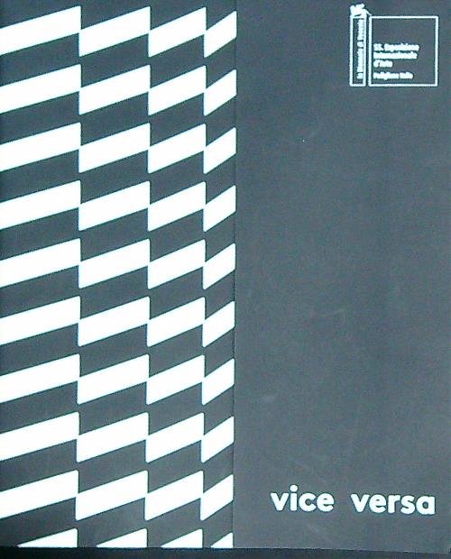 Vice versa. Padiglione Italia alla 55° esposizione internazionale d'arte