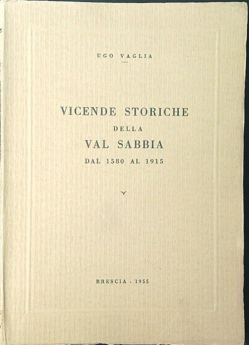 Vicende storiche della Val Sabbia dal 1580 al 1915 | Immagine principale
