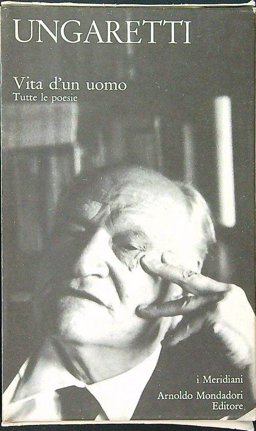 Vita d'un uomo: tutte le poesie