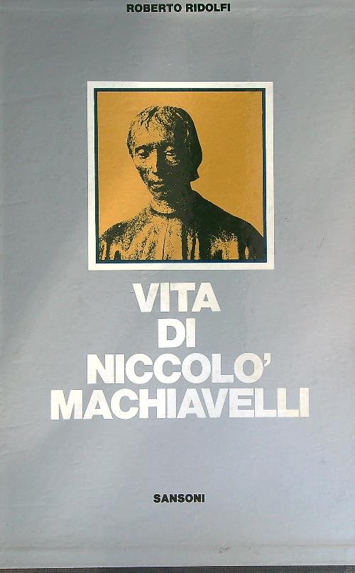 Vita di Niccolo' Machiavelli