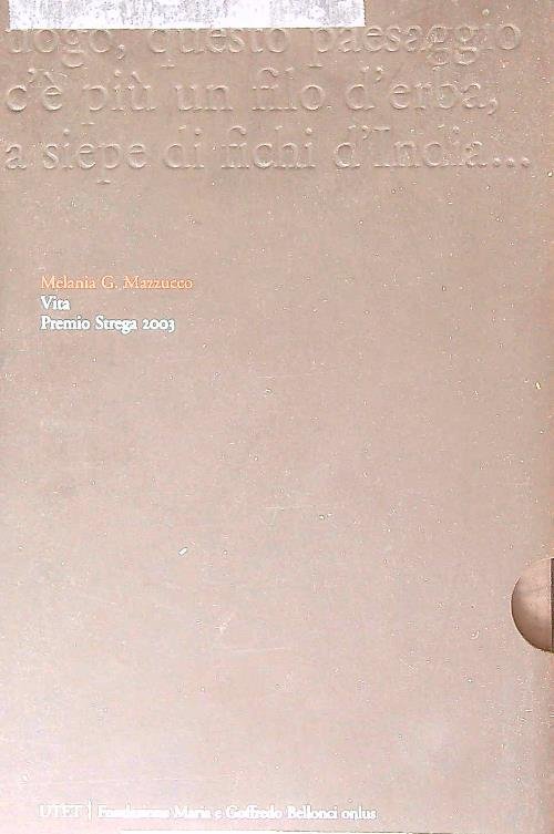 Vita. Premio strega 2003