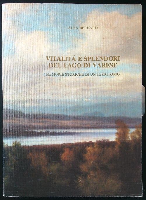 Vitalita' e splendore del lago di Varese
