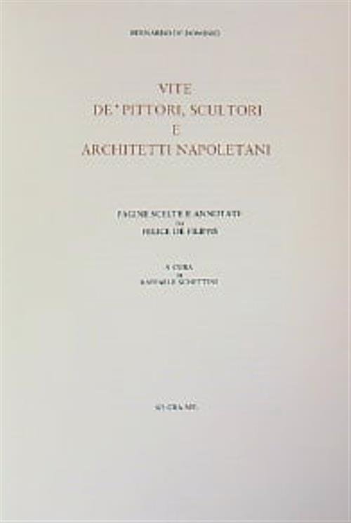 Vite de' pittori, scultori ed architetti napoletani