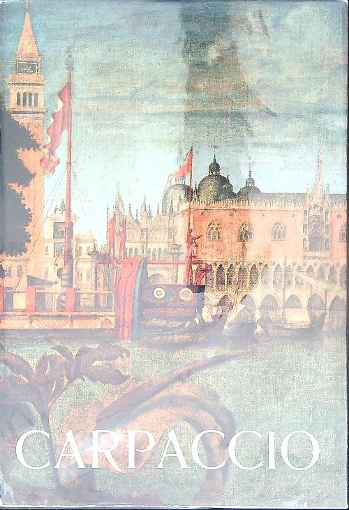 Vittore Carpaccio. Catalogo della mostra