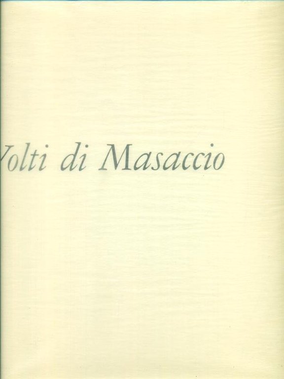 Volti di Masaccio