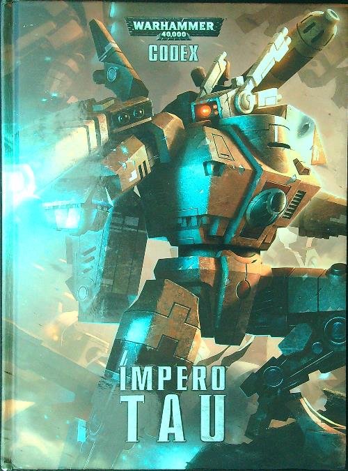 Warhammer 40,000. Codex: Impero Tau