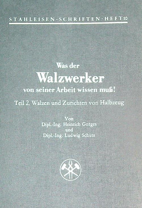 Was der Walzwerker von seiner Arbeit wissen muss! Teil 2 | Immagine principale