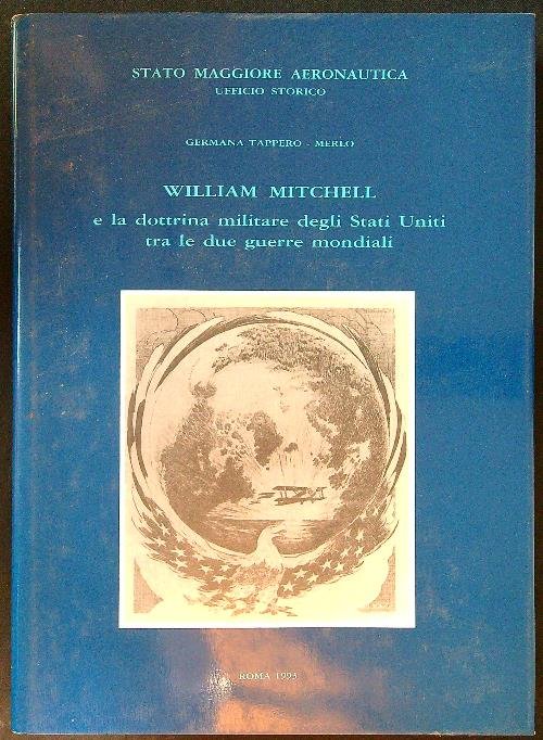 William Mitchell e la dottrina militare degli Stati Unititra le …