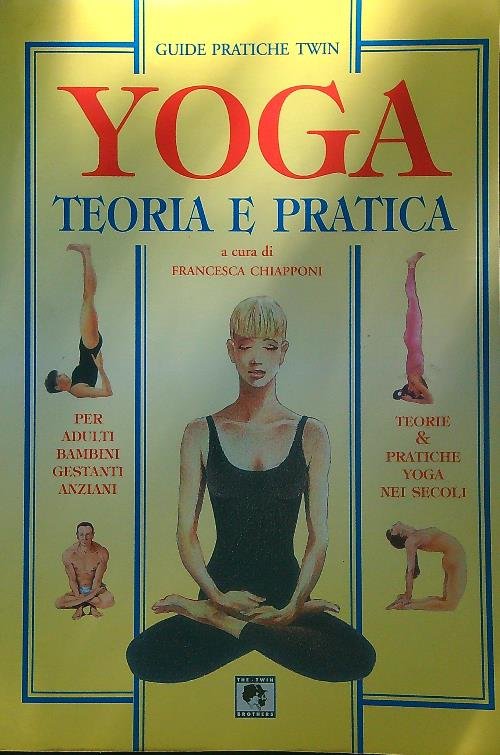 Yoga. Teoria e pratica