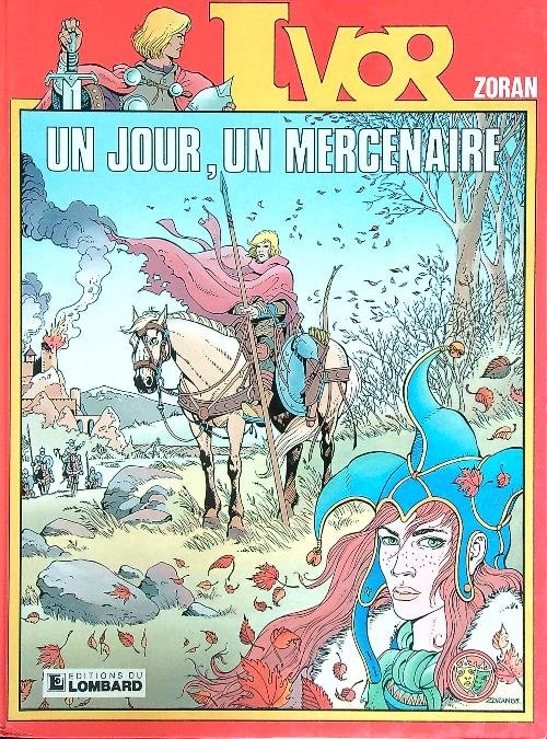 Zoran Ivor - Un jour, un mercenaire