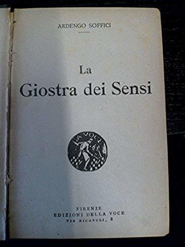 La giostra dei sensi. Prima Edizione