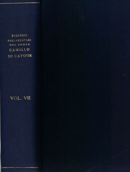 Discorsi parlamentari del conte Camillo di Cavour raccolti e pubblicati …