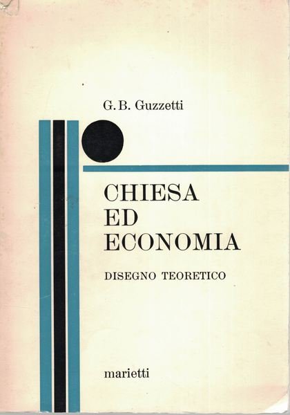 Chiesa ed economia. Disegno teoretico