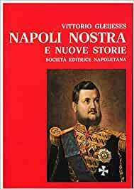 NAPOLI NOSTRA E NUOVE STORIE