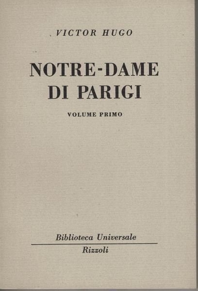 Notre Dame di Parigi - Volume I