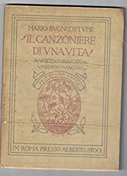 Il canzoniere di una vita. Raccolto e pubblicato da Umberto …