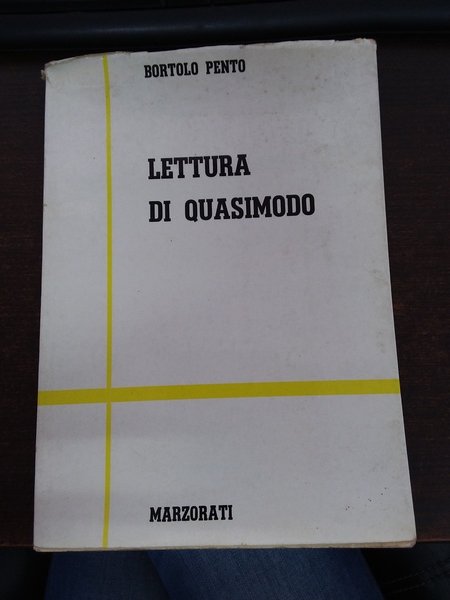 LETTURA DI QUASIMODO. ( da " giorno dopo giorno, agli …