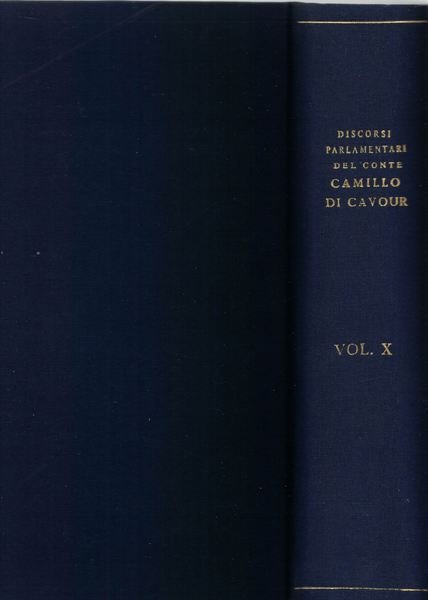 Discorsi parlamentari del conte Camillo di Cavour raccolti e pubblicati …