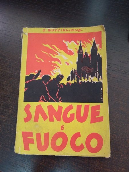 Sangue E Fuoco. Romanzo Spagnolo