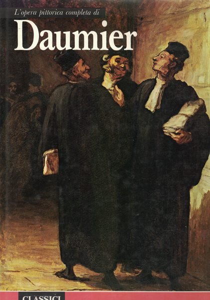 L'opera pittorica completa di Daumier