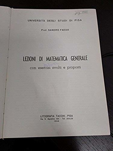 Lezioni di matematica generale con esercizi svolti e proposti