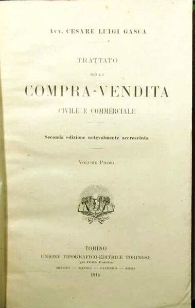 Trattato della compra-vendita civile e commerciale. Volume Primo.