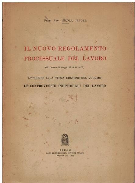 Il nuovo regolamento processuale del lavoro (R. Decreto 21 Maggio …