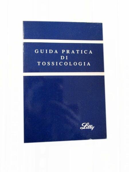 Guida pratica di tossicologia