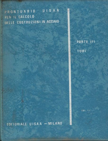 Prontuario Uisaa per il calcolo delle costruzioni in acciaio. Parte …