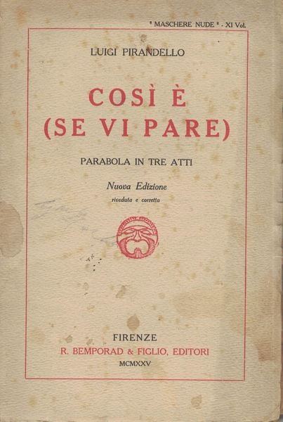 Così è (se vi pare). Commedia in tre atti