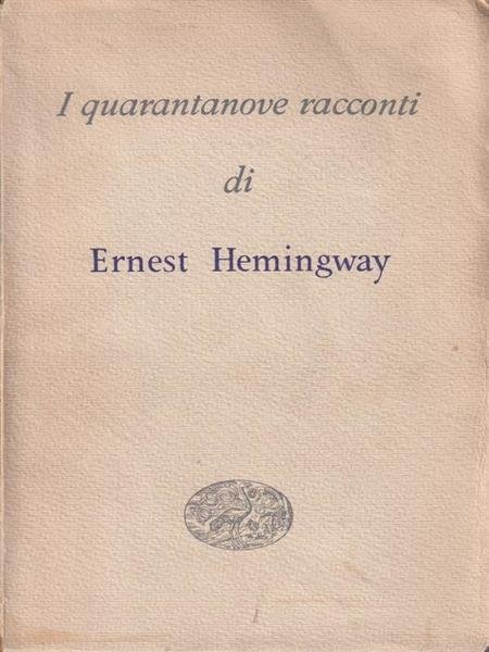 I quarantanove racconti di Ernest Hemingway