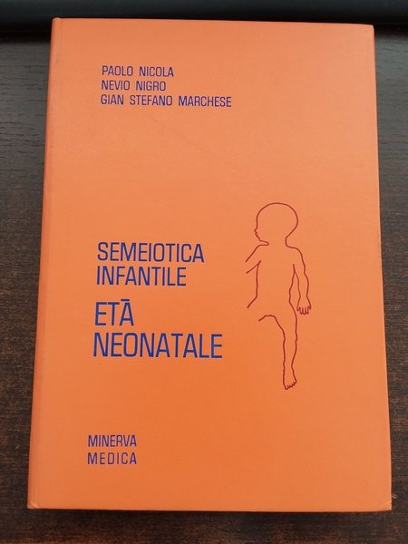 Semeiotica infantile. Età neonatale.