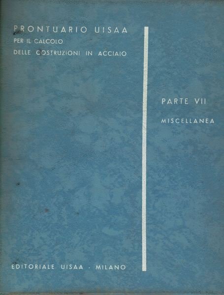 Prontuario Uisaa per il calcolo delle costruzioni in acciaio. Parte …