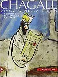 Chagall. Viaggio nella Bibbia. Studi inediti e gouaches