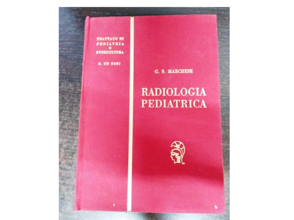 RADIOLOGIA PEDIATRICA (opera completa in due volumi)