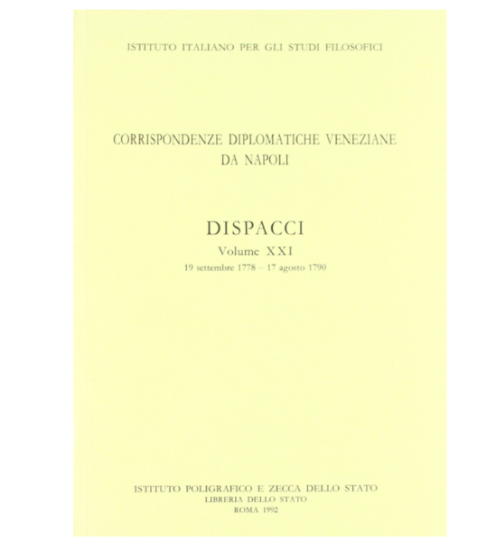 Corrispondenze diplomatiche veneziane da Napoli. Dispacci vol.XXI, 19 settembre 1778- …