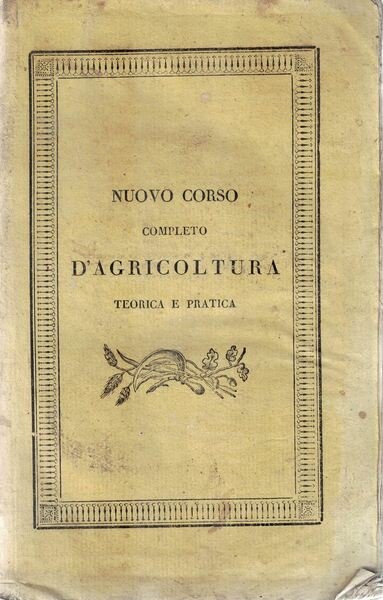 Nuovo corso completo d'agricoltura teorica e pratica. PIC-POZ Tomo XVIII | Immagine Gallery 1