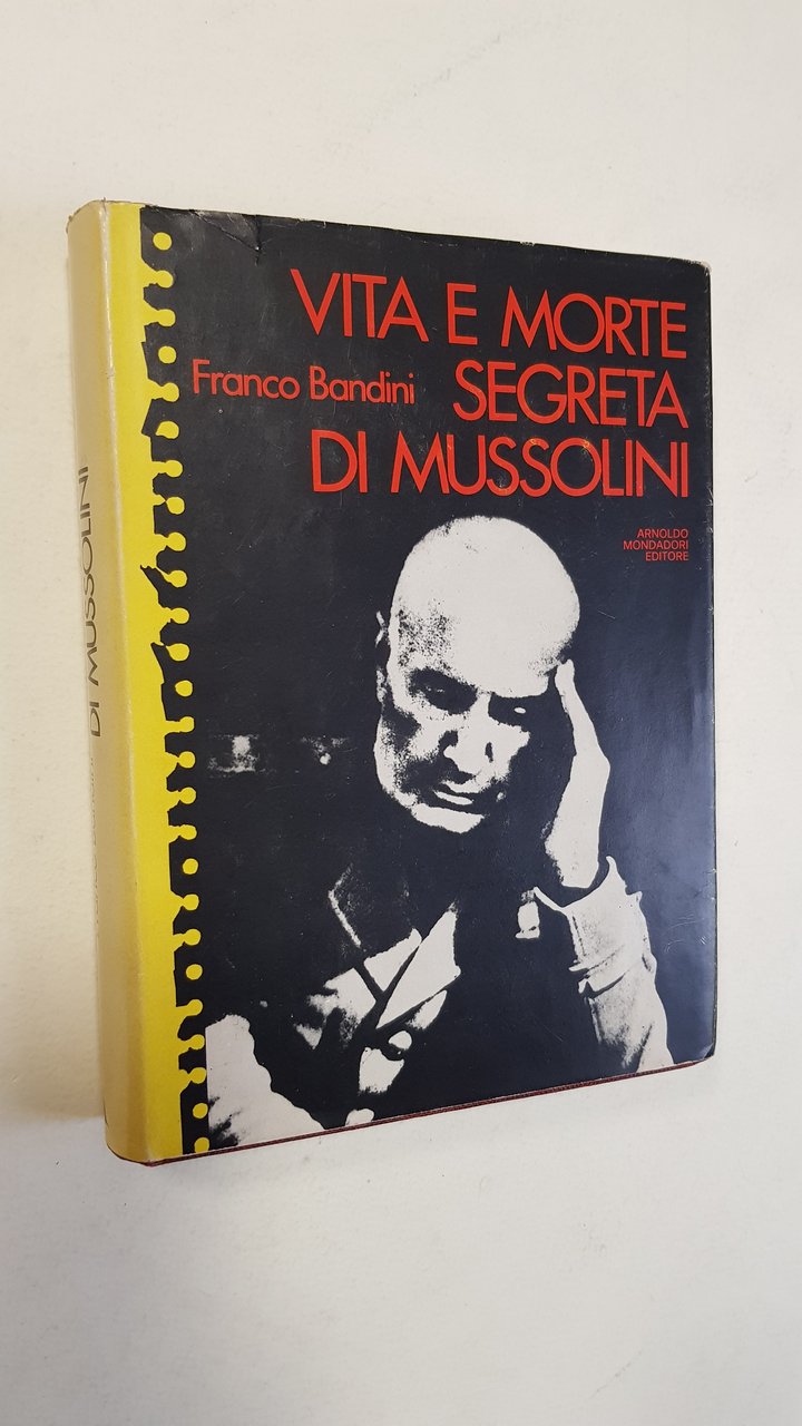Vita e morte segreta di Mussolini.