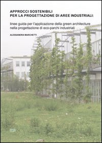 Approcci sostenibili per la progettazione di aree industriali. Linee guida …