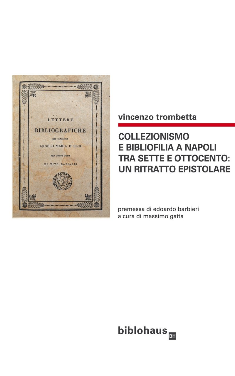 Collezionismo e bibliofilia a Napoli tra Sette e Ottocento: un …